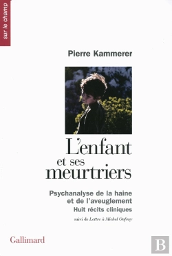 Bertrand.pt - L'Enfant Et Ses Meurtriers ; Psychanalise De La Haine Et De L'Aveuglement ; Huit Récits Cliniques