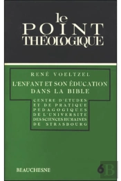 L'Enfant Et Son Education Dans La Bible