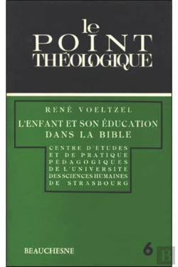 Bertrand.pt - L'Enfant Et Son Education Dans La Bible
