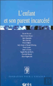 L'Enfant Et Son Parent Incarcere