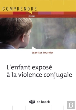 Bertrand.pt - L'Enfant Exposé À La Violence Conjugale