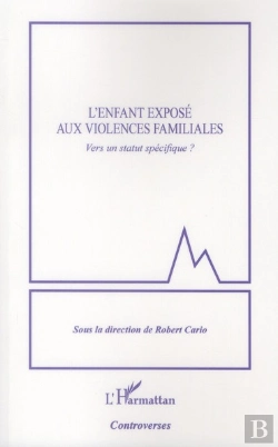 Bertrand.pt - L'Enfant Exposé Aux Violences Familiales ; Vers Un Statut Spécifique ?