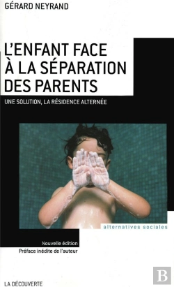 Bertrand.pt - L'Enfant Face À La Séparation Des Parents ; Une Solution, La Résidence Alternée