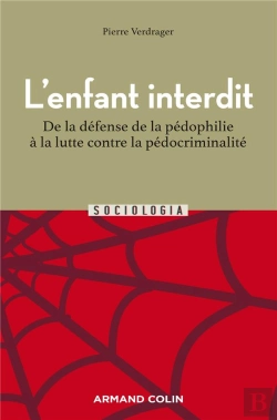 Bertrand.pt - L'Enfant Interdit - 2e Ed. - De La Defense De La Pedophilie A La Lutte Contre La Pedocriminalite