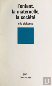 L'Enfant La Maternelle La Societe