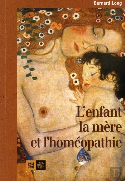 Bertrand.pt - L'Enfant, La Mère Et L'Homéopathie
