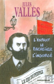 L'Enfant Le Bachelier L'Insurge