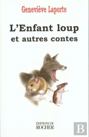 L'Enfant Loup Et Autres Contes