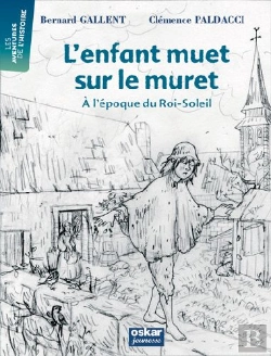 Bertrand.pt - L'Enfant Muet Sur Le Muret ; À L'Époque Du Roi-Soleil