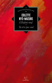 L'Enfant Neuf, Suivi De Tu N'Es Pas Seul