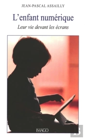 L'Enfant Numérique : Leur Vie Devant Les Écrans