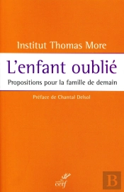 L'Enfant Oublié ; Propositions Pour La Famille De Demain