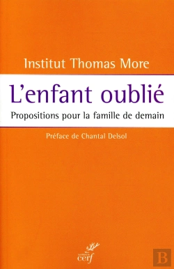 Bertrand.pt - L'Enfant Oublié ; Propositions Pour La Famille De Demain