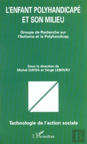 L'Enfant Polyhandicape Et Son Milieu