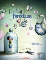 L'Enfant Porcelaine