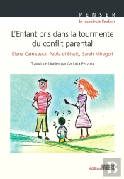 L'Enfant Pris Dans La Tourmente Du Conflit Parental