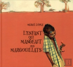 Bertrand.pt - L'Enfant Qui Mangeait Des Margouillats