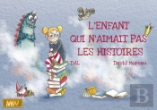 L'Enfant Qui N'Aimait Pas Les Histoires (Kamishibai)