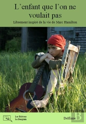 L'Enfant Qu'On Ne Voulait Pas