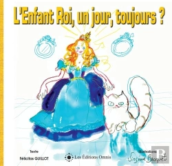 Bertrand.pt - L'Enfant Roi, Un Jour, Toujours ?