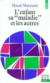L'Enfant, Sa Maladie Et Les Autres