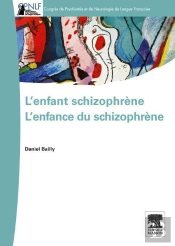 L'Enfant Schizophrène ; L'Enfance Du Schizophrène