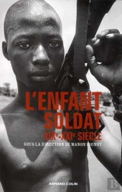 Bertrand.pt - L'Enfant-Soldat ; Xix-Xxi Siècle