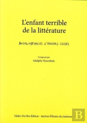 L'Enfant Terrible De La Littérature ; Autobiographies D'Enfants Cachés