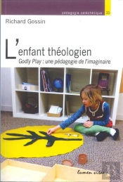 L'Enfant Theologien.Goldy Play : Une Pedagogie De L'Imaginaire