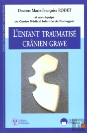 L'Enfant Traumatise Cranien Grave