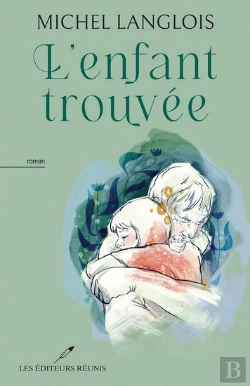 Bertrand.pt - L'Enfant Trouvée