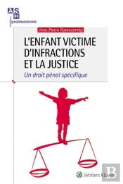 L'Enfant Victime D'Infractions Et La Justice