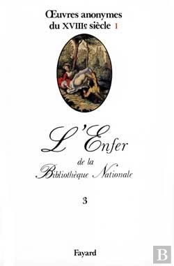 Bertrand.pt - L'Enfer De La Bibliothèque Nationale Tome 3 ; Oeuvres Anonymes Du Xviii Siècle Tome 1