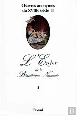 Bertrand.pt - L'Enfer De La Bibliothèque Nationale Tome 4 ; Oeuvres Anonymes Du Xviii Siècle Tome 2