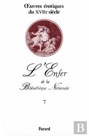 L'Enfer De La Bibliothèque Nationale Tome 7 ; Oeuvres Érotiques Du Xvii Siècle