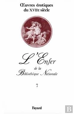 Bertrand.pt - L'Enfer De La Bibliothèque Nationale Tome 7 ; Oeuvres Érotiques Du Xvii Siècle