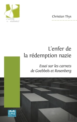 Bertrand.pt - L'Enfer De La Redemption Nazie ; Essai Sur Les Carnets De Goebbels Et Rosenberg