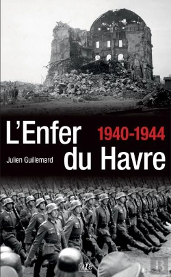 Bertrand.pt - L'Enfer Du Havre 1940-1944