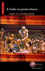 L'Enfer En Pente Douce