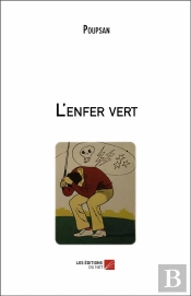 L'Enfer Vert