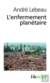 L'Enfermement Planétaire