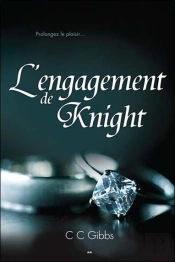 L'Engagement De Knight T.3 ; Tout Ou Rien