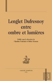 Lenglet Dufresnoy Entre Ombre Et Lumières