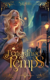 L'Engrange-Temps Tome 2 : Les Heures Obscures