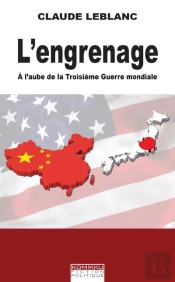 L'Engrenage ; À L'Aube De La Troisieme Guerre Mondiale