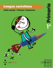 Lengua Castellana. 1 Primaria. Construïm. Illes Balears. Trimestres