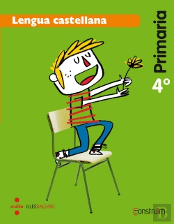 Bertrand.pt - Lengua Castellana. 4 Primaria. Construïm. Illes Balears