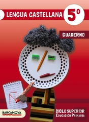 Lengua Castellana 5º. Cuaderno De Trabajo