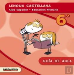 Lengua Castellana 6º Cs. Gu¡A De Aula (Ed. 2015)
