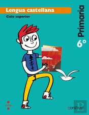 Lengua Castellana. 6 Primaria. Construïm